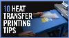 10 Tips For Printing T Shirts With Heat Transfers