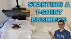 Ep 1 How To Start A T Shirt Business Learning How To Heat Press Shirts