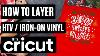 How To Layer Htv Iron On Vinyl Using A Cricut Cricut Tutorial For Beginners