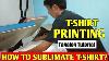 How To Sublimate T Shirt Tagalog Tutorial T Shirt Printing Pantin Couple