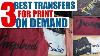 The 3 Best Transfer Types For A Print On Demand T Shirt Business